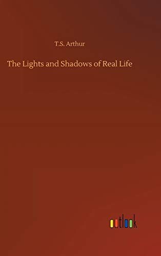 The Lights and Shadows of Real Life