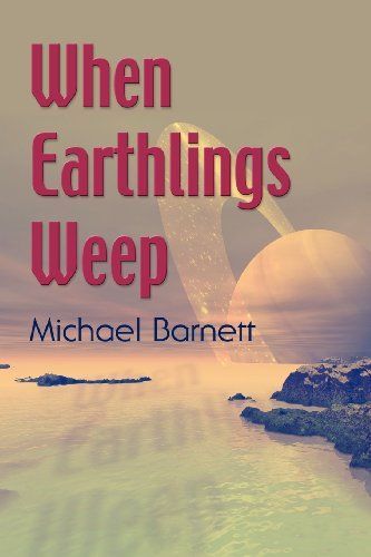 When Earthlings Weep