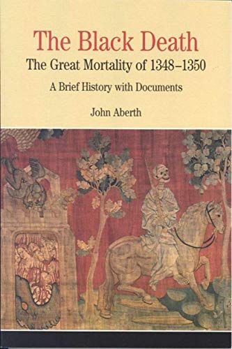 The Black Death: The Great Mortality of 1348-1350