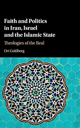 Faith and Politics in Iran, Israel, and Islamic State