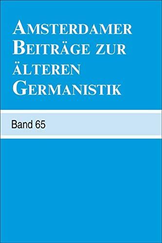 Amsterdamer Beiträge Zur Älteren Germanistik