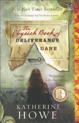 Physick Book of Deliverance Dane, The--B&N Recommends Edition