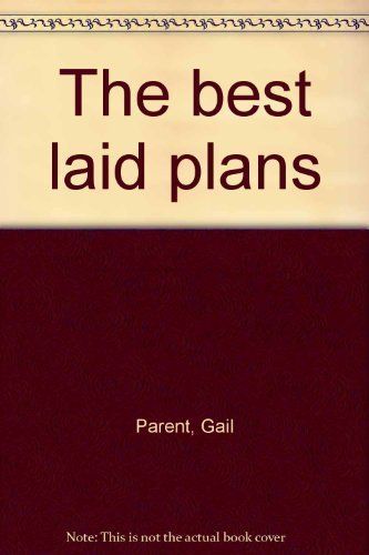 The Best Laid Plans