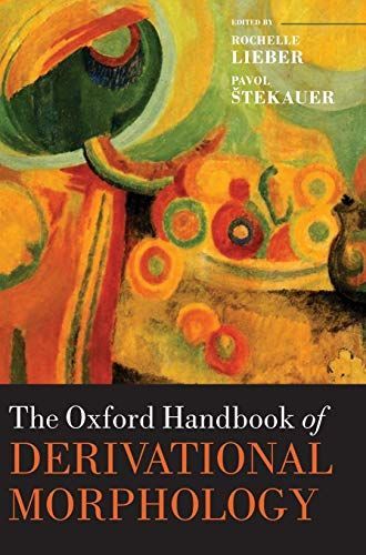 The Oxford Handbook of Derivational Morphology