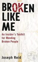 Broken Like Me