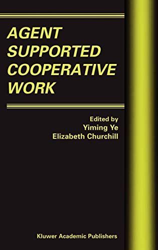 Agent Supported Cooperative Work