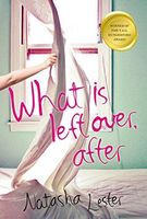 What Is Left Over, After