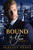 Bound to You