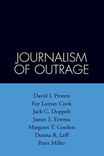 The Journalism of Outrage