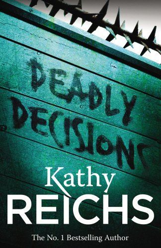 Deadly Decisions - Book 3 - Temperance Brennan