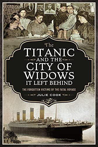 The Titanic and the City of Widows it Left Behind