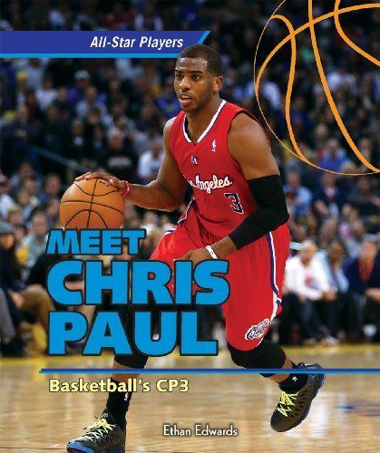 Meet Chris Paul: Basketball’s CP3