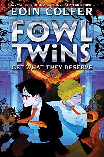 The Fowl Twins Get What They Deserve (a Fowl Twins Novel, Book 3)