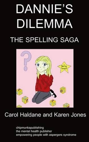 Dannie's Dilemma - Book Two: The Spelling Saga