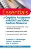 Essentials of Cognitive Assessment with KAIT and Other Kaufman Measures