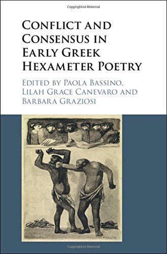 Conflict and Consensus in Early Greek Hexameter Poetry