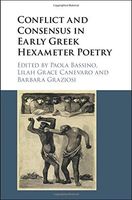 Conflict and Consensus in Early Greek Hexameter Poetry