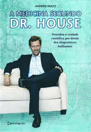 A Medicina Segundo Dr. House