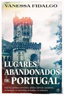 Lugares abandonados de Portugal