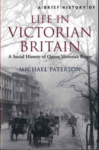 A Brief History of Life in Victorian Britain