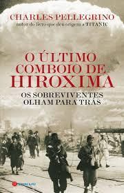 O Último Comboio de Hiroxima