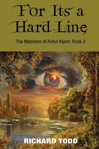 For It's a Hard Line the Madness of Avalon Klynn