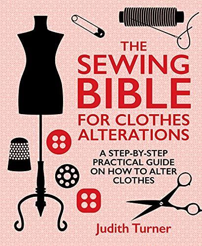 The Sewing Bible for Clothes Alterations