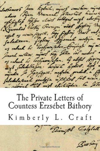 The Private Letters of Countess Erzsébet Báthory