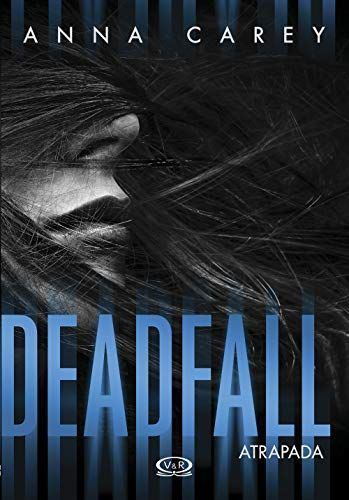 Deadfall. Atrapada