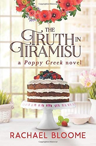 The Truth in Tiramisu: A Poppy Creek Novel