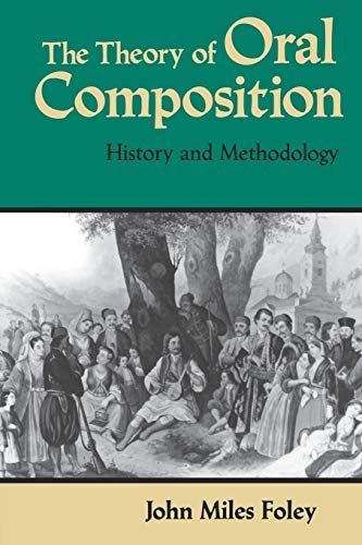 The Theory of Oral Composition