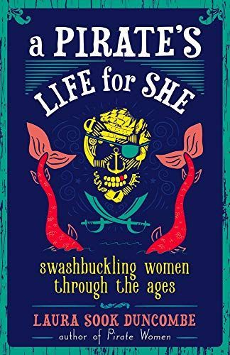 A Pirate's Life for She