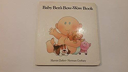 Baby Ben's Bow-wow Book