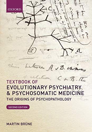 Textbook of Evolutionary Psychiatry and Psychosomatic Medicine