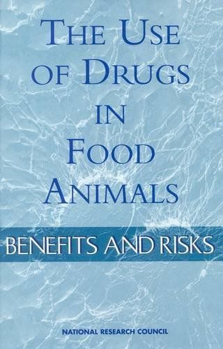 The Use of Drugs in Food Animals