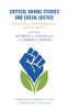 Critical Animal Studies and Social Justice