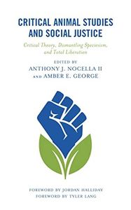 Critical Animal Studies and Social Justice