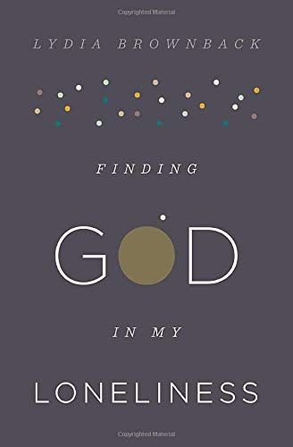 Finding God in My Loneliness