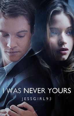 I Was Never Yours