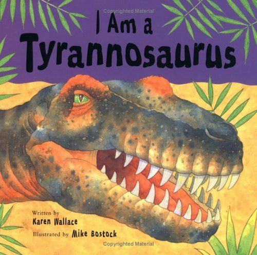 I Am a Tyrannosaurus