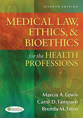 Medical Law, Ethics, and Bioethics for the Health Professions