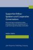 Supportive Fellow-speakers and Cooperative Conversations