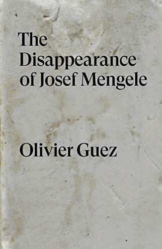 The Disappearance of Josef Mengele