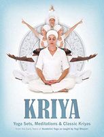 Kriya Yoga Sets, Meditations & Classic Kriyas