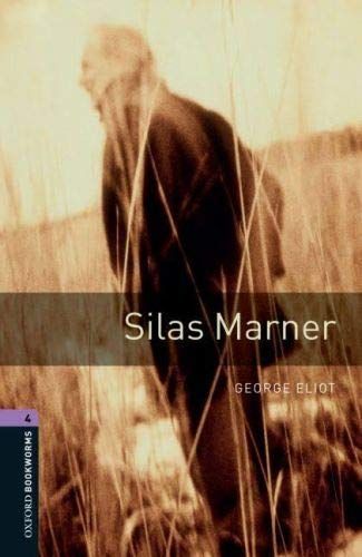 Oxford Bookworms Library: Stage 4: Silas Marner