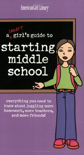 A Smart Girl's Guide to Starting Middle School