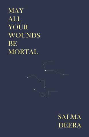 May All Your Wounds Be Mortal