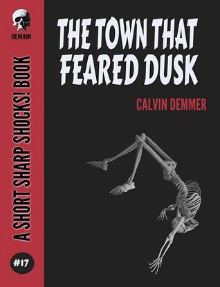 The Town That Feared Dusk