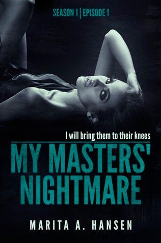 My Masters' Nightmare Season 1, Ep. 1 "Taken"