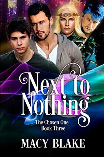 Next to Nothing: The Chosen One Book Three